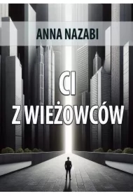 Ci z wieżowców