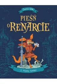 Mistrz forteli. Pieśń o Renarcie. Tom 1