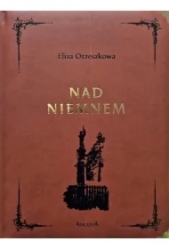 Nad Niemnem. Wydanie kolekcjonerskie