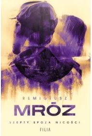 Szepty spoza nicości. Seweryn Zaorski. Tom 3