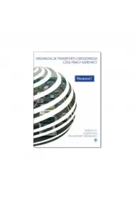 Czas pracy kierowcy. Organizacja transportu drogowego