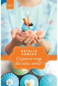 Co jeszcze mogę dla ciebie zrobić? Jagodowa miłość. Tom 2