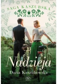 Nadzieja. Saga kaszubska. Tom 7
