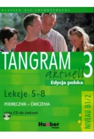 Tangram Aktuell 3. Kursbuch und Arbeitsbuch mit CD 5-8