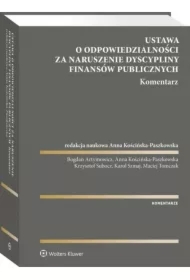 Ustawa o odpowiedzialności za naruszenie dyscypliny finansów publicznych. Komentarz