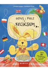 Gotuj i piecz z Feliksem