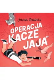Operacja "kacze jaja"