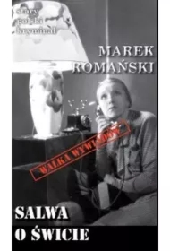 Salwa o świcie. Stary polski kryminał. Tom 7