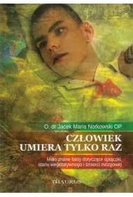 Człowiek umiera tylko raz wyd.2 rozszerzone 2019 r