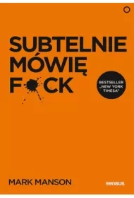 Subtelnie mówię F**k! Sprzeczna z logiką metoda...