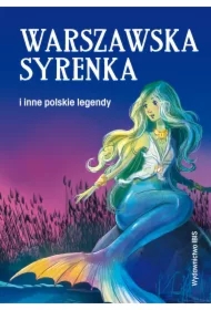Warszawska syrenka i inne polskie legendy