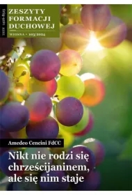 Zeszyty Formacji Duchowej nr 103 Nikt nie rodzi...