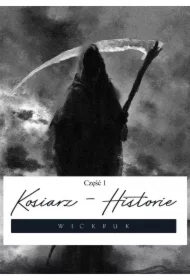 Kosiarz - Historie. Część 1