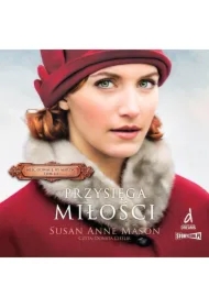 Mieć odwagę, by marzyć. Tom 3. Przysięga miłości