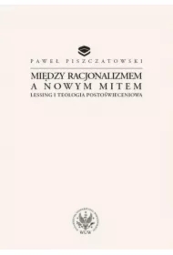 Między racjonalizmem a nowym mitem