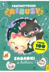 Zagadki z kotkami. Fantastyczne rebusy