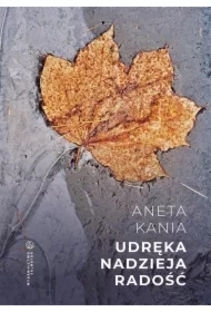 Udręka. Nadzieja. Radość