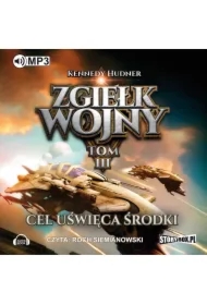 Zgiełk wojny. Tom III. Cel uświęca środki