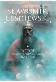 Potop. Czas hańby i sławy 1655-1660