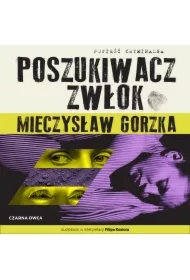Poszukiwacz zwłok. Wilk i Lesiecki. Tom 1