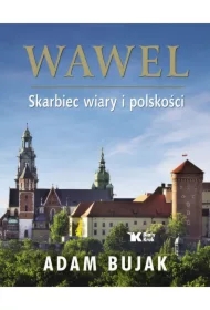 Wawel Skarbiec wiary i polskości Wersja polska