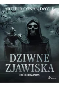 Dziwne zjawiska. Zbiór opowiadań