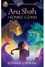 Aru Shah i koniec czasu. Kroniki Pandawów. Tom 1