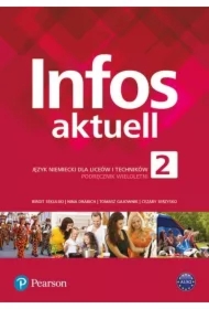 Infos Aktuell 2. Język niemiecki. Liceum i technikum. Podręcznik z kodem dostępu do eDesku