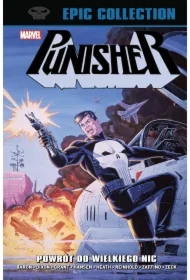 Powrót do Wielkiego Nic. Punisher Epic Collection