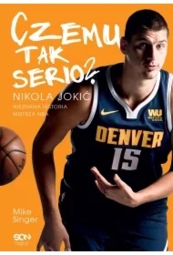 Czemu tak serio? Nikola Jokić