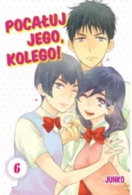 Pocałuj Jego, Kolego! Tom 6