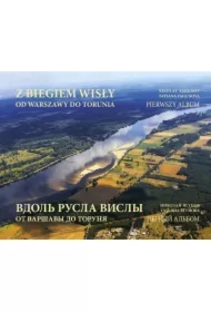 Z biegiem Wisły od Warszawy do Torunia