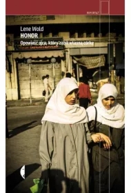 Honor. Opowieść ojca, który zabił własną córkę