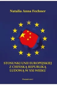 Stosunki Unii Europejskiej z Chińską Republiką Ludową w XXI wieku
