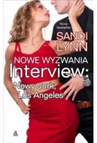 Nowe wyzwania. Tom 2. Interview: Nowy Jork, Los Angeles