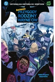 Przygody rodziny Wayne'ów. Batman. Tom 2