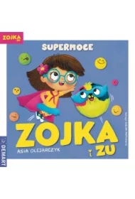 Zojka i Zu. Supermoce