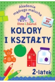 Dino i Zauruś. 2-latek. Kolory i kształty
