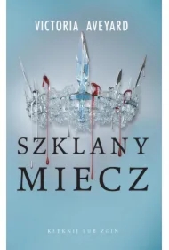 Szklany miecz. Cykl Czerwona Królowa. Tom 2