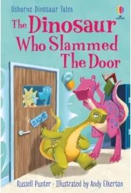 The Dinosaur who Slammed the Door