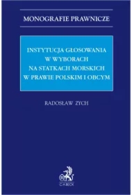 Instytucja głosowania w wyborach na statkach morskich w prawie polskim i obcym
