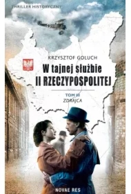 Zdrajca. W tajnej służbie II Rzeczypospolitej. Tom 3