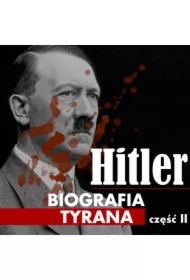 Adolf Hitler. Biografia tyrana. Część 2. Na froncie I wojny światowej