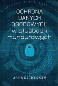 Ochrona danych osobowych w służbach mundurowych