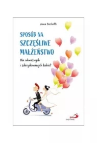 Sposób na szczęśliwe małżeństwo