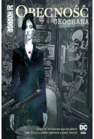 Ukochana. Obecność. DC Horror