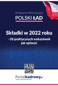 Składki w 2022 r. - 10 praktycznych wskazówek, jak je opłacać