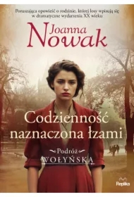 Codzienność naznaczona łzami. Podróż wołyńska tom 4