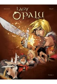 Lasy Opalu. Tom 1