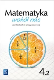 Matematyka wokół nas. Zeszyt ćwiczeń. Część 2. Klasa 4. Szkoła podstawowa